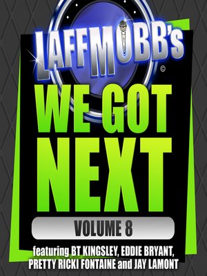 cover image of Laffmobb's We Got Next, Volume 8